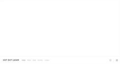 Desktop Screenshot of hotdotlaser.com